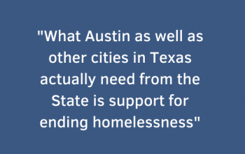 The Real Solution Is Housing The Homeless Not Criminalization Texas Appleseed